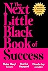 The Next Little Black Book of Success by Elaine Meryl Brown