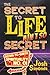 The Secret to Life Ain't So Secret: Down-to-Earth Spirituality No. 1