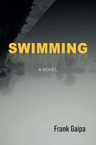 Swimming: A Novel