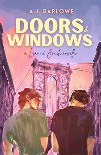 Doors & Windows (Liam & Jonah's Story)