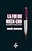 La fin du week-end by Michaël Perruchoud