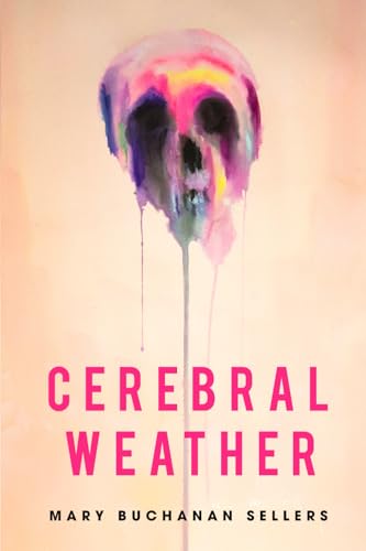 Cerebral Weather (Paperback)