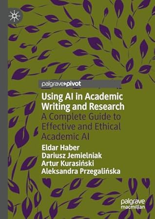 Using AI in Academic Writing and Research: A Complete Guide to Effective and Ethical Academic AI