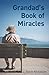 Grandad's Book of Miracles by Steve Nicholson