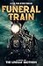 Funeral Train: A Civil War ...