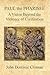 PAUL the PHARISEE: A Vision Beyond the Violence of Civilization