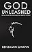 God Unleashed: 30 Day Guide...
