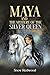 MAYA AND THE MYSTERY OF THE SILVER QUEEN  by Snow Redwood