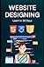 Website Designing: Learn in...
