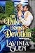 The Duke's Undying Devotion by Lavinia Glen
