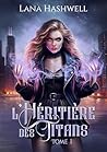 L'HERITIERE DES TITANS  by HASHWELL LANA