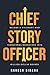 Chief Story Officer by Rakesh Sidana