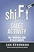 shiFt your SALES ACTIVITY: ...