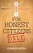 For Honest Citizens Only: Strengthening America's Future Beyond Politics
