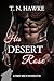 His desert rose: spicy nove...