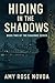 Hiding In The Shadows: Book...