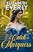 To Catch a Marquess: A Hist...