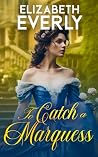 To Catch a Marquess