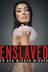 Enslaved to Her W...