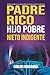 PADRE RICO, HIJO POBRE, NIE...