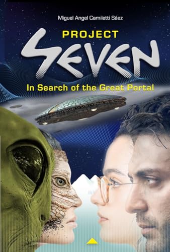 Project Seven: In search of the Great Portal (Kindle Edition)