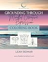 Grounding Through Mindful Creative Expression: Coloring Book