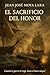 El sacrificio del honor: Un...