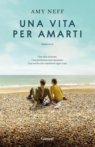 Una vita per amarti (Italian Edition)