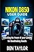 NIKON D850 USER GUIDE: Unlo...