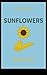 Sunflowers by Soldi Duck