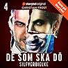 De som ska dö - Del 4 (Silfverbielke #13)