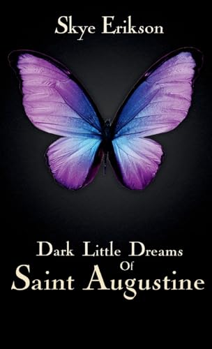 Dark Little Dreams of Saint Augustine (Hardcover)