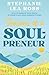 Seasons of a Soul-Preneur: ...