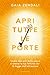 Apri Tutte Le Porte: Come l...