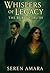 Whispers Of Legacy : The Bu...