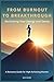 From Burnout to Breakthroug...