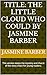 Title: The Little Cloud Who Could By Jasmine Barber: This version keeps the mystery and charm of the story intact for young readers.