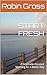 START FRESH by Robin Gross