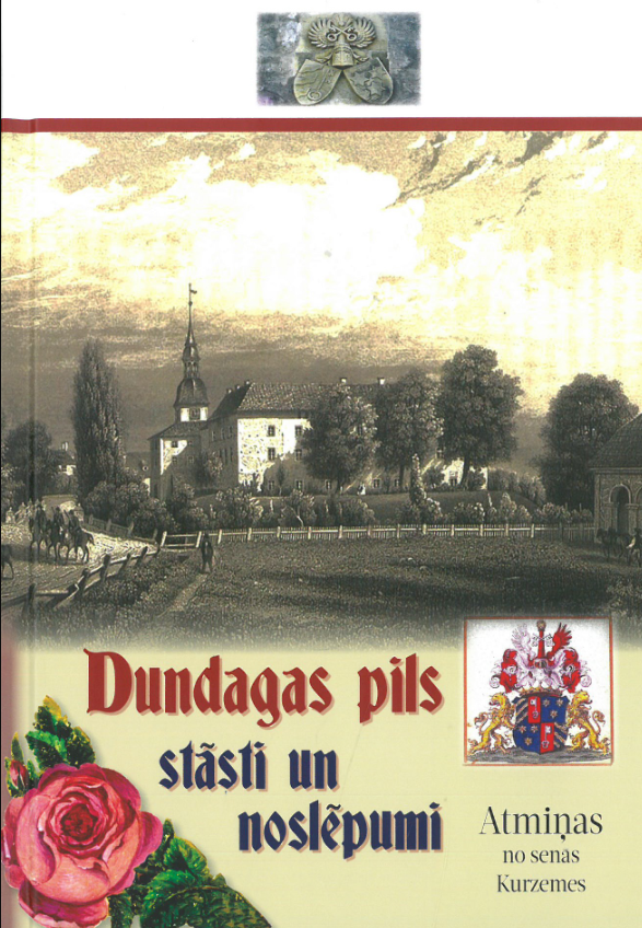 Dundagas pils stāsti un noslēpumi: atmiņas no senās Kurzemes