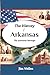 The History of Arkansas: Th...