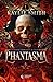 Phantasma (Wicked Games, #1)