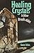 Healing Crystals & Other Br...