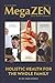 MegaZEN Vol. 10: Holistic H...