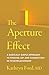 The Aperture Effect by Kathryn Ford