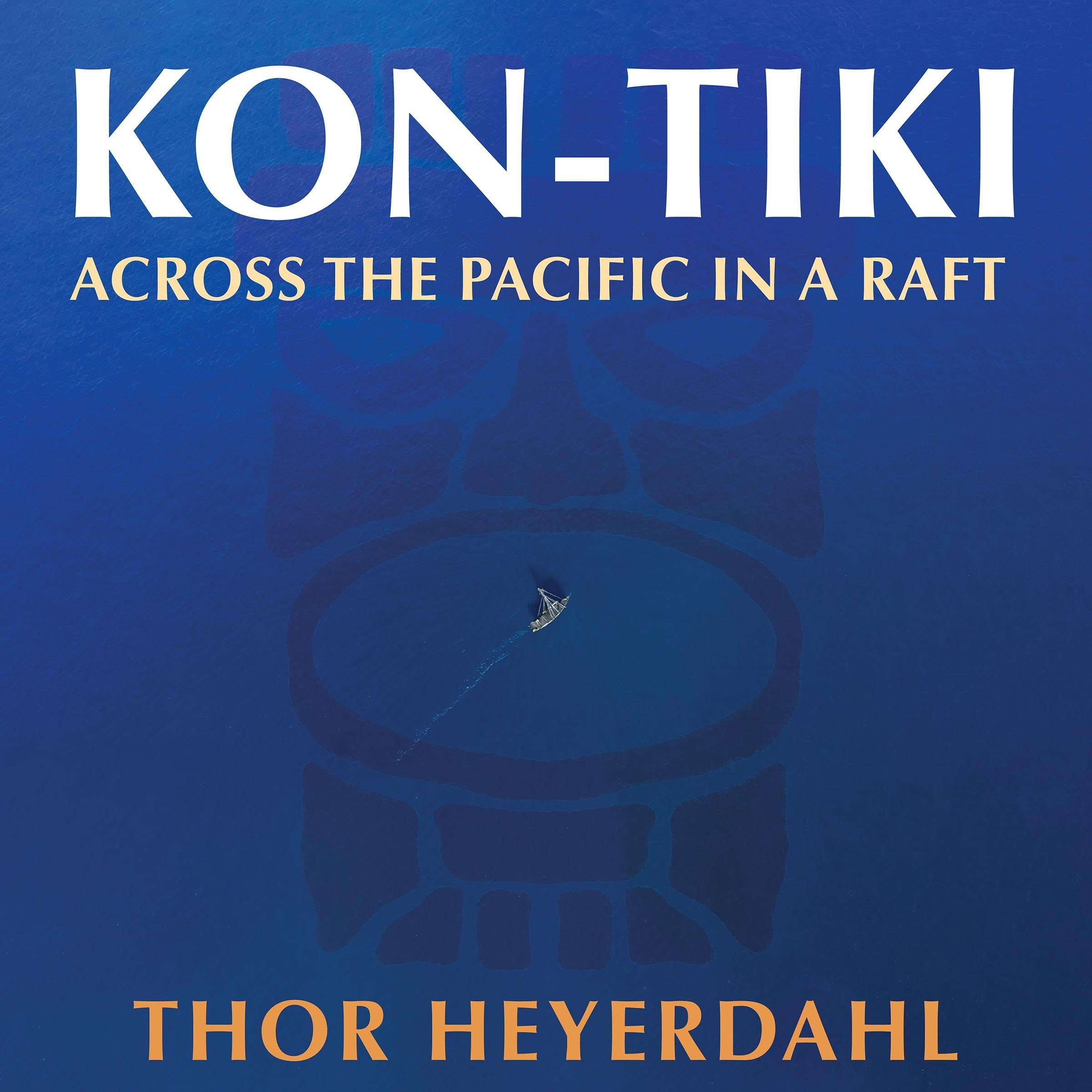 Kon-Tiki: Across the Pacific in a Raft