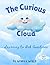The Curious Cloud: Learning to Ask Questions (Stories for kids 2-8 years old)