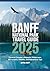 Banff National Park Travel Guide 2025 by Astra Swift