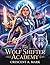 The Wolf Shifter Academy  by Crescent A. Mark