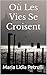 Où Les Vies Se Croisent by Maria Lidia Petrulli