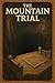 The Mountain Trial: A TTRPG...